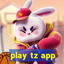 play tz app